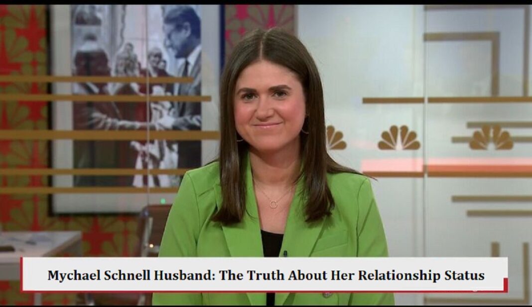 Mychael Schnell Husband: The Truth About Her Relationship Status(2026)