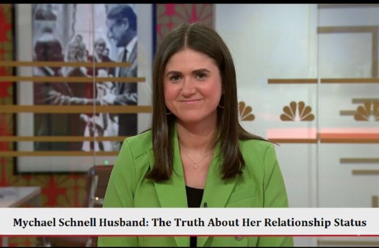 Mychael Schnell Husband: The Truth About Her Relationship Status(2026)